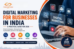 Digital Marketing for Businesses in India: A Practical Guide for 2026